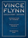 Vince Flynn Collectors' Edition #2 (eBook): Separation of Power, Executive Power, and Memorial Day